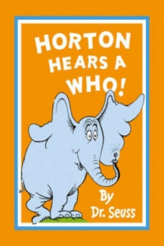 Horton Hears a Who Dr. Seuss