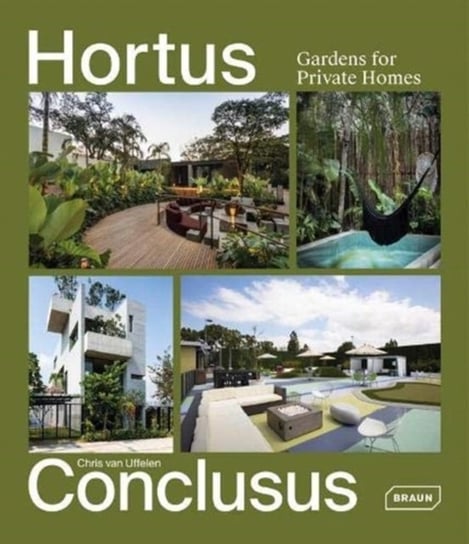 Hortus Conclusus. Gardens for Private Homes van Uffelen Chris