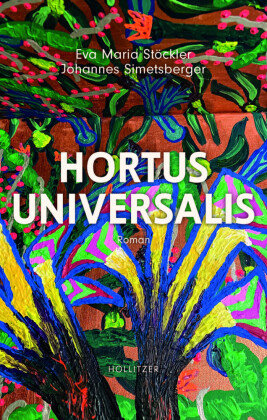 Hortus Universalis Hollitzer Verlag
