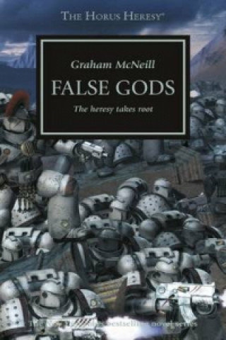 Horus Heresy - False Gods McNeill Graham
