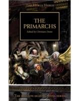 Horus Heresy: The Primarchs McNeill Graham, Thorpe Gav, Sanders Rob, Kyme Nick