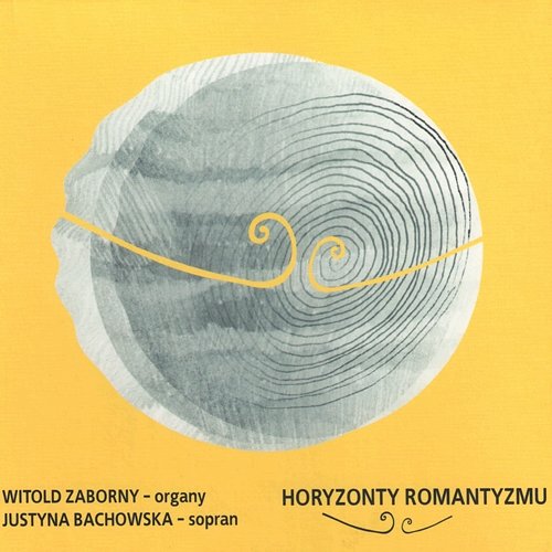 Horyzonty Romantyzmu Witold Zaborny, Justyna Bachowska