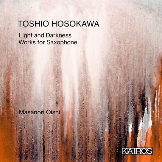 Hosokawa: Light And Darkness Eerens Ilse, Oishi Masanori, Miyata Mayumi, Yoshino Naoko