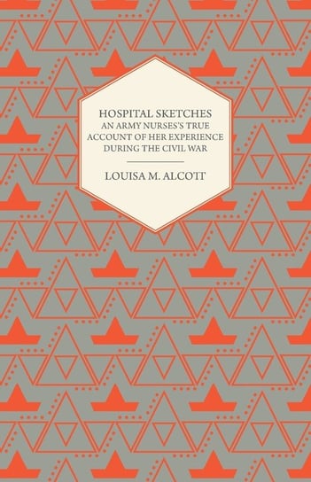 Hospital Sketches Alcott May Louisa