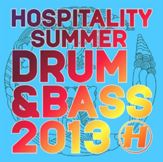 Hospitality Summer Drum & Bass 2013 Various Artists