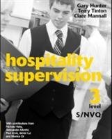 Hospitality Supervision S/NVQ Level 3 Hunter Gary, Mannall Clare, Tinton Terry