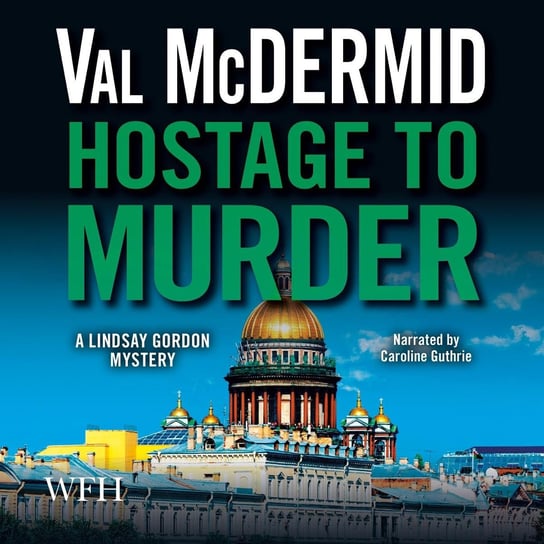 Hostage to Murder McDermid Val