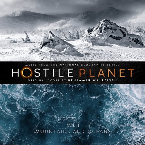 Hostile Planet: Volume 1 (Original Series Score) Benjamin Wallfisch
