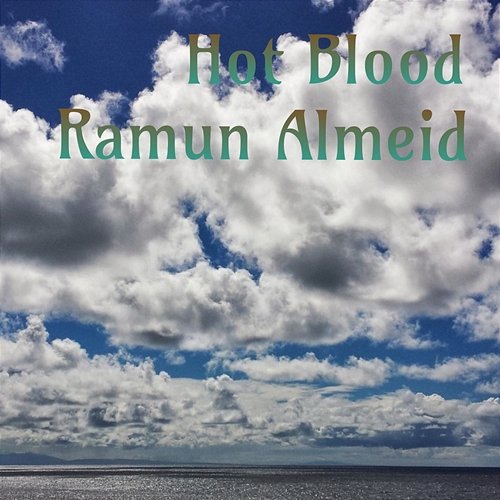Hot Blood Ramun Almeida