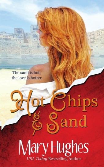 Hot Chips and Sand Hughes Mary