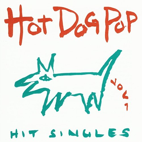 Hot Dog Pop Hit Singles Vol 1 Eri esittäjiä