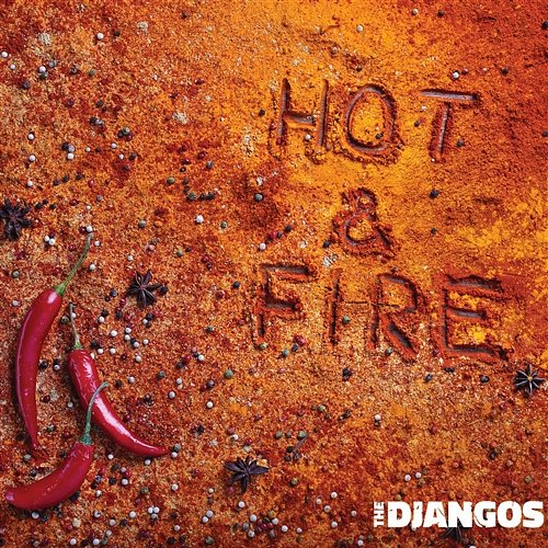 Hot & Fire The Djangos