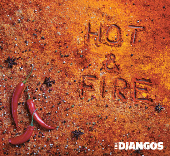 Hot & Fire The Django's
