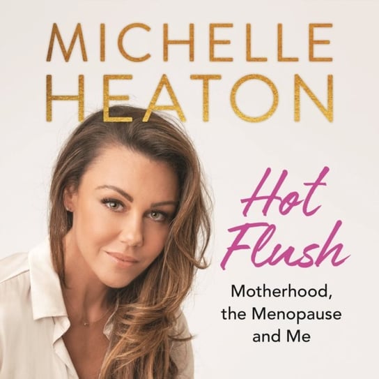 Hot Flush Heaton Michelle