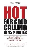 Hot For Cold Calling in 45 Minutes Taxis Tim