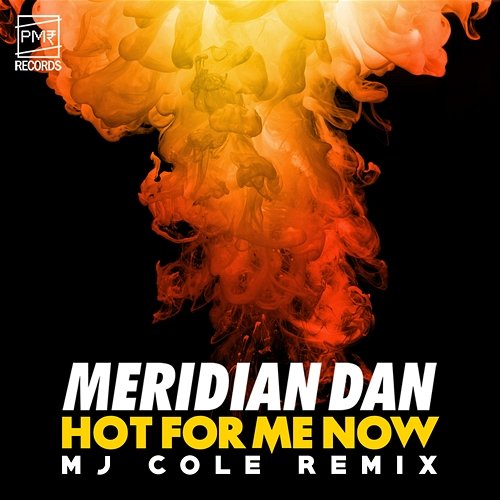 Hot For Me Now Meridian Dan
