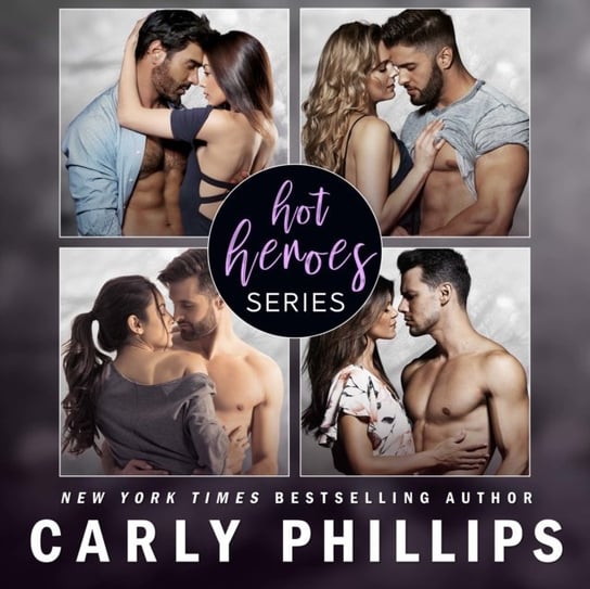 Hot Heroes Series Phillips Carly