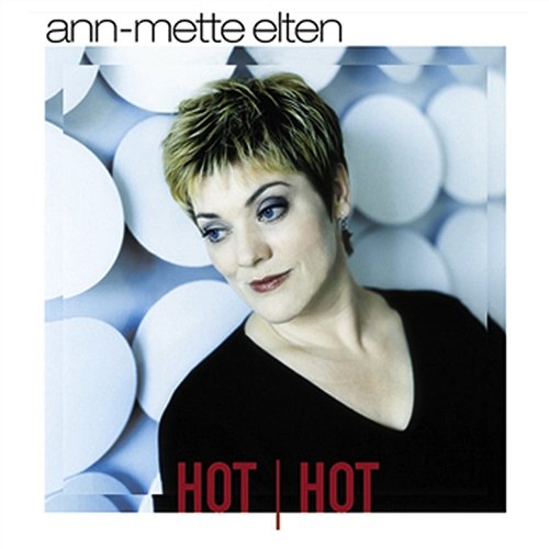 Hot Hot Ann-Mette Elten