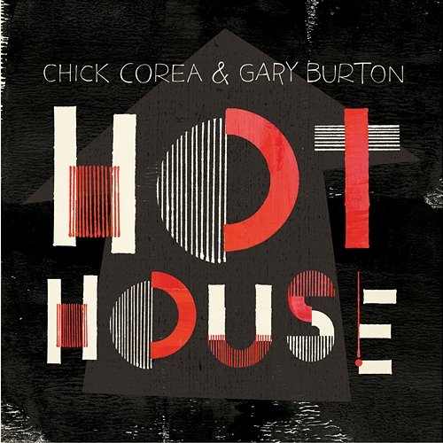 Hot House Chick Corea, Gary Burton