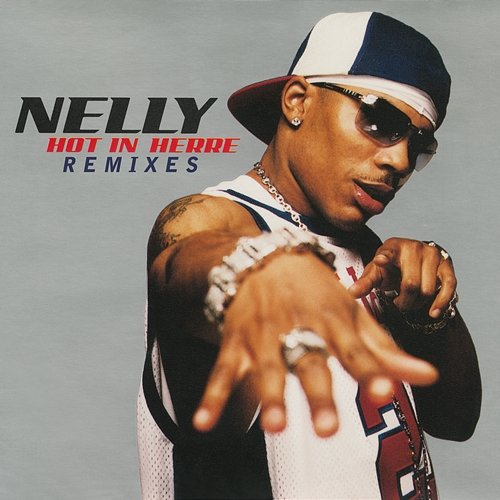 Hot In Herre Nelly
