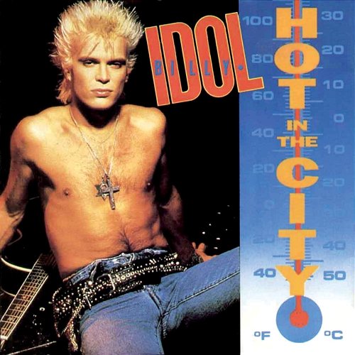 Hot In The City Billy Idol