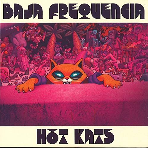 Hot Kats, płyta winylowa Baja Frequencia