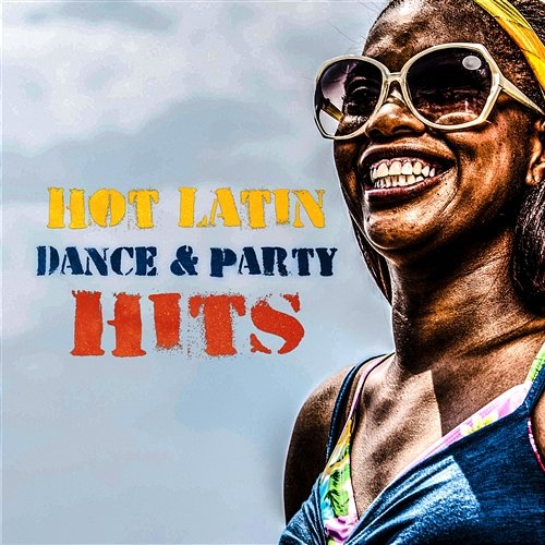 Hot Latin Dance & Party Hits: Summer 2017 Collection, Lounge Club del Mar, Rhythm of Passion, Salsa, Bolero, Mambo, Samba, Relaxing Spanish Guitar Cafe Latino Dance Club, Bossa Nova Lounge Club