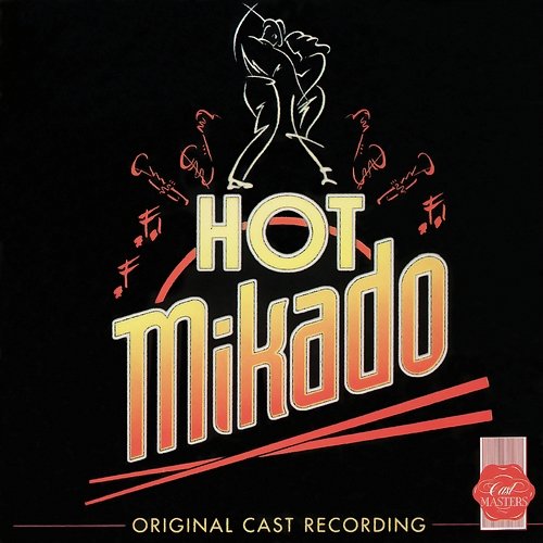 Hot Mikado (Original Cast Recording) Hot Mikado Original Cast