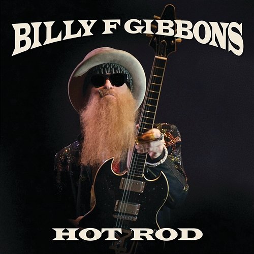 Hot Rod Billy F Gibbons