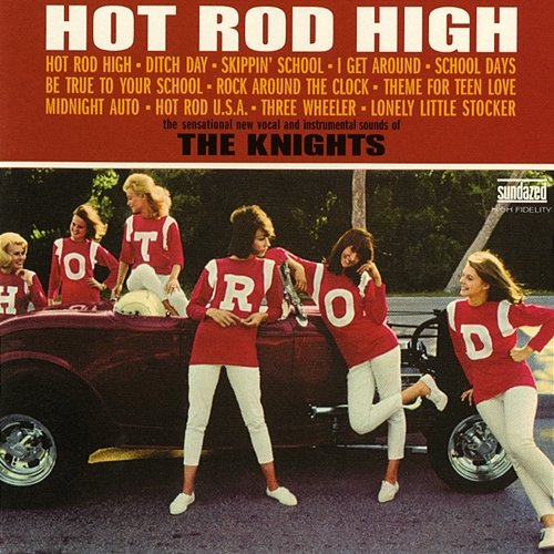 Hot Rod High The Knights