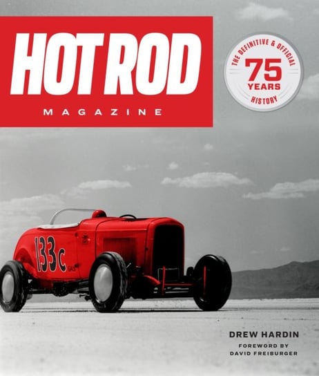 HOT ROD Magazine: 75 Years Drew Hardin