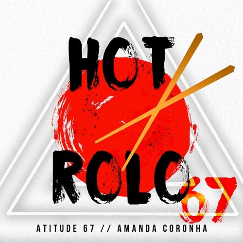 Hot Rolo Atitude 67, Amanda Coronha