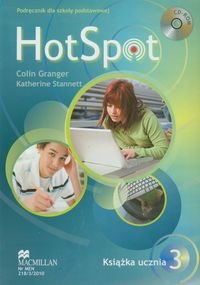 Hot Spot 3. Książka ucznia + CD Granger Colin, Stannett Katherine