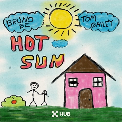 Hot Sun Tom Bailey, Bruno Be