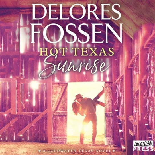 Hot Texas Sunrise Fossen Delores