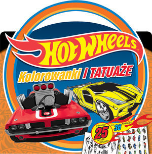 Hot Wheels. Kolorowanki i tatuaże Opracowanie zbiorowe