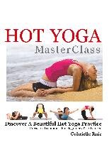Hot Yoga MasterClass Raiz Gabrielle