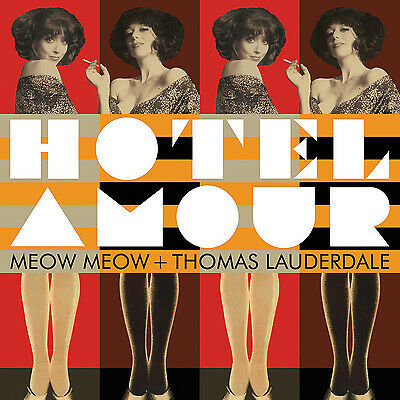 Hotel Amour Meow Meow & Thomas Lauderdale