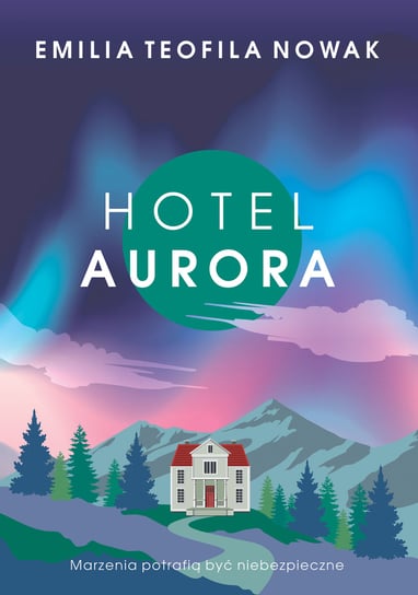 Hotel Aurora Nowak Emilia Teofila
