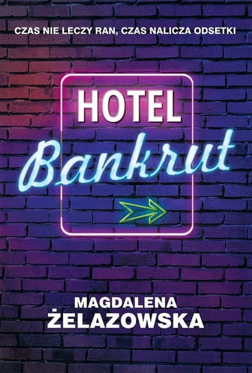 Hotel Bankrut Żelazowska Magdalena
