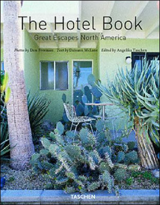 Hotel Book. The Great Escapes North America Taschen Angelika