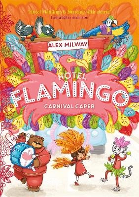 Hotel Flamingo: Carnival Caper Milway Alex