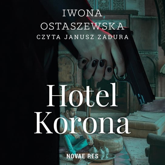 Hotel Korona - audiobook Ostaszewska Iwona
