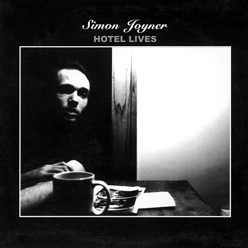 Hotel Lives Simon Joyner