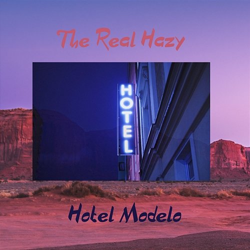 Hotel Modelo The Real Hazy