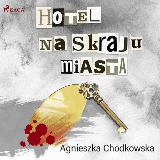 Hotel na skraju miasta Chodkowska-Gyurics Agnieszka
