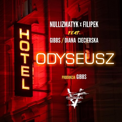 Hotel Odyseusz Nullizmatyk, Filipek feat. Gibbs, Diana Ciecierska