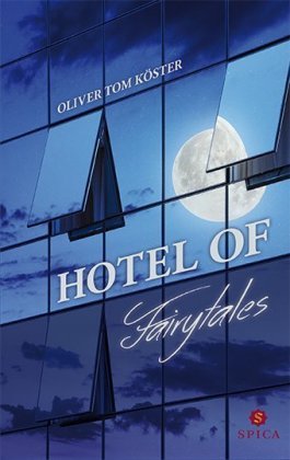 Hotel of Fairytales Spica Verlags- & Vertriebs GmbH