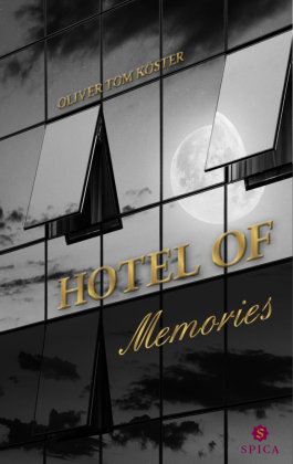 Hotel of Memories Spica Verlags- & Vertriebs GmbH