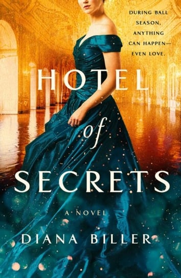 Hotel of Secrets: A Novel Diana Biller